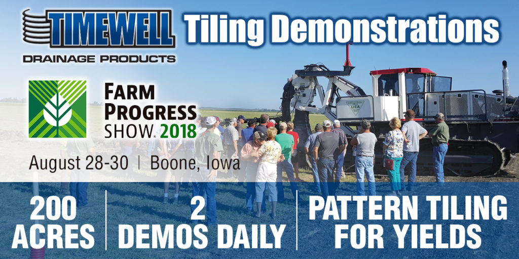 Timewell Drainage Products Tiling Demonstrations Farm Progress Show Boone Iowa